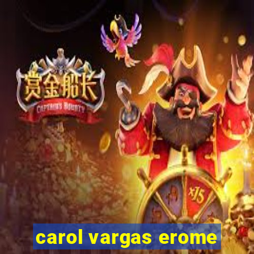 carol vargas erome